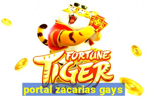 portal zacarias gays